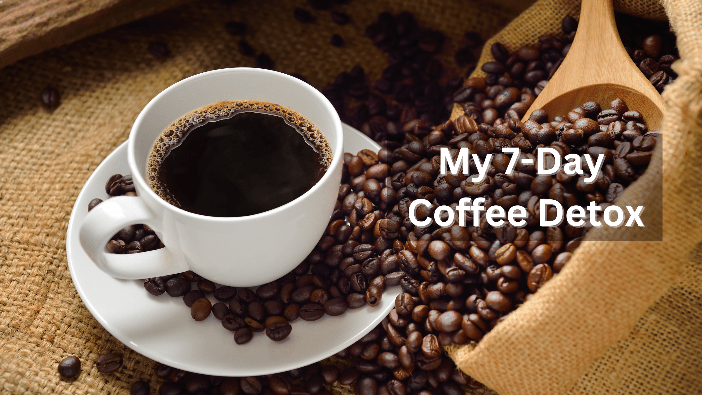 a-cup-of-black-coffee-7-day-coffee-detox-text